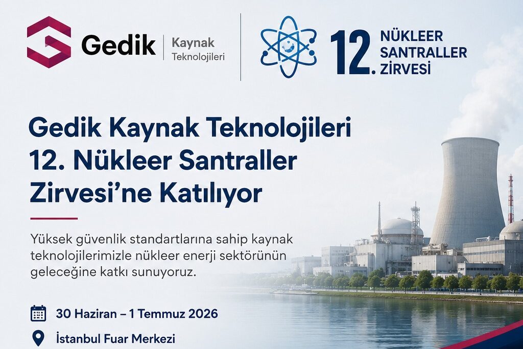 Gedik Kaynak Teknolojileri, 12. Nükleer Santraller Zirvesi