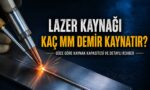 Lazer Kaynağı Kaç mm Demir Kaynatır Kaç Watt Alınmalı