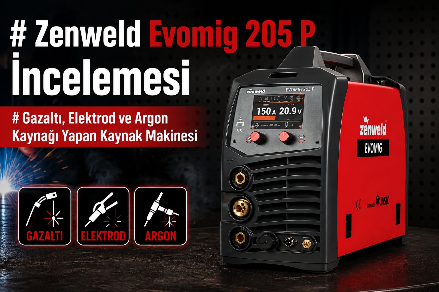Zenweld Evomig 205 P İncelemesi: Pulse MIG Kaynak Makinesi